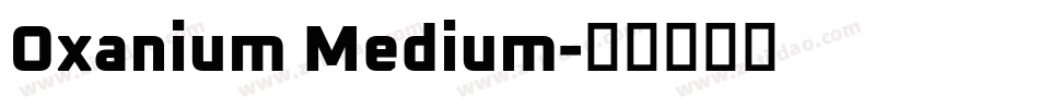 Oxanium Medium字体转换